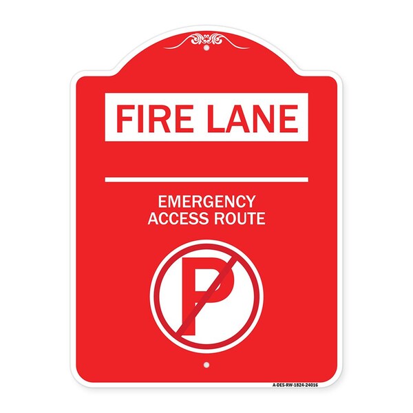 Signmission Fire Lane Emergency Access Route W/ No Parking, Red & White Aluminum Sign, 18" x 24", RW-1824-24016 A-DES-RW-1824-24016 - main